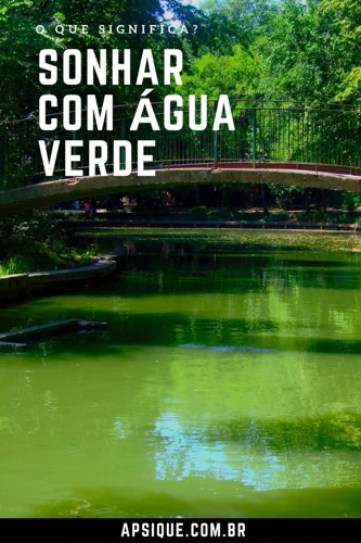 Interpretações De Sonhar Com Água Verde