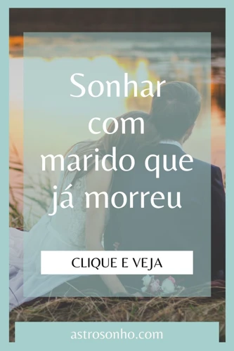 Outros Significados De Sonhar Com Ex-Marido