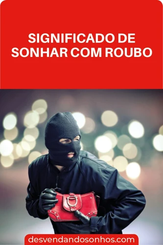 Significado De Sonhar Com Arrombamento