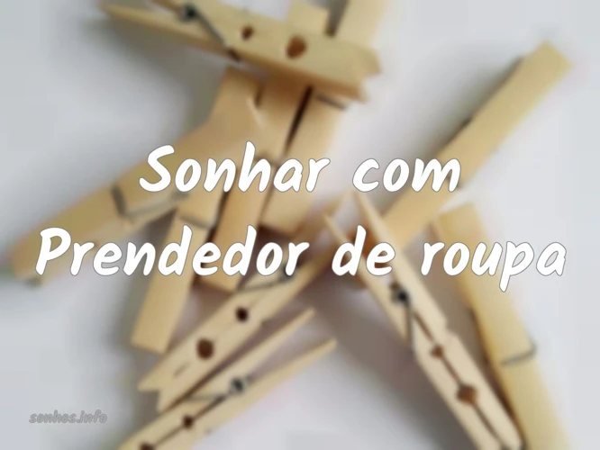 Sonhar Com Prendedor De Roupa